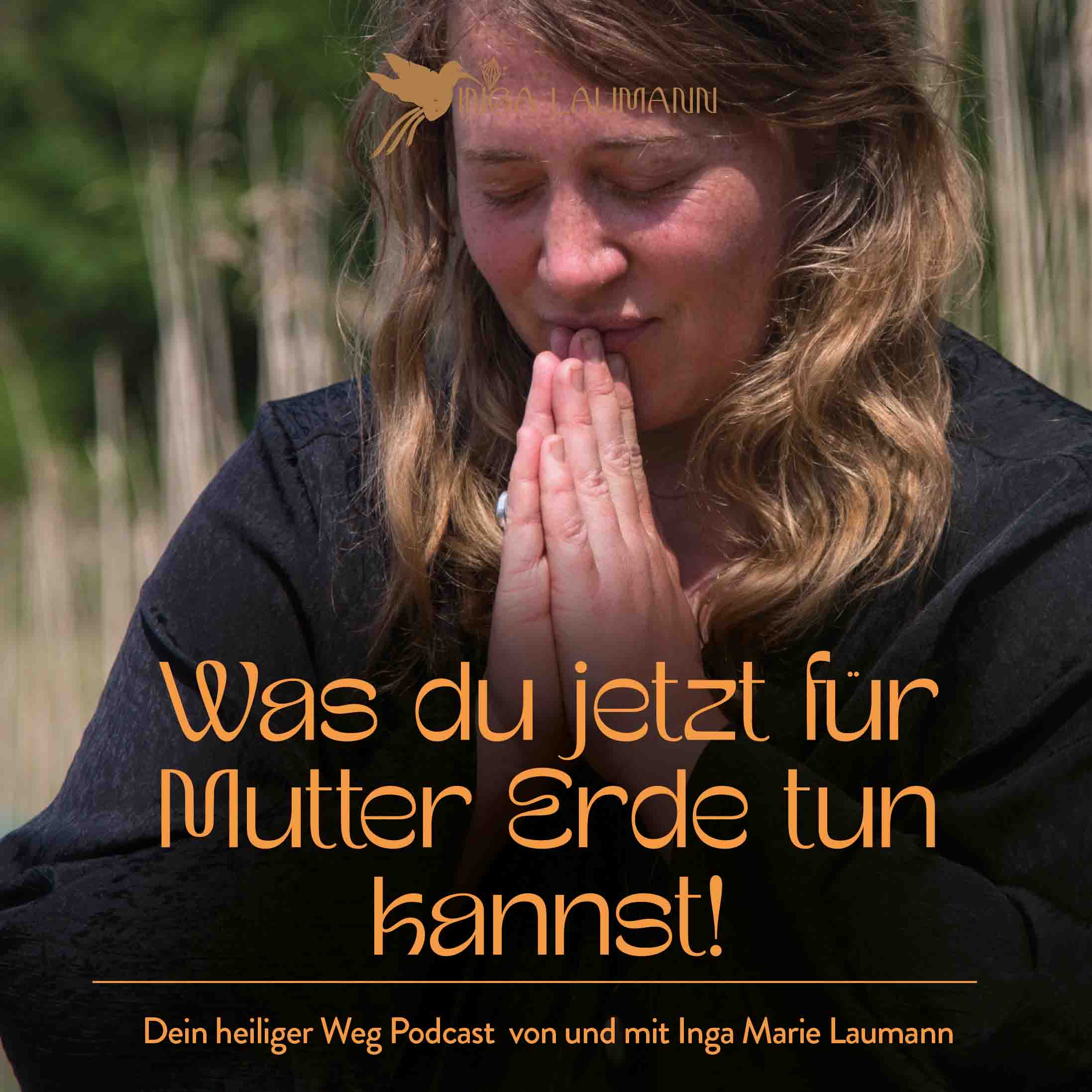 Dein heiliger Weg Podcast von Inga Marie Laumann